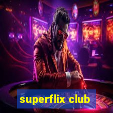 superflix club