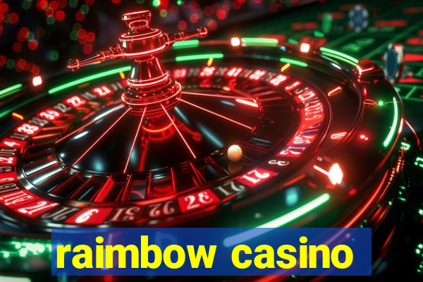 raimbow casino