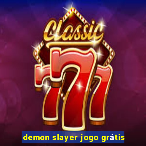 demon slayer jogo grátis