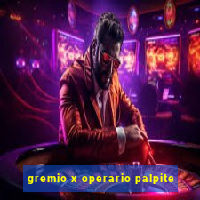 gremio x operario palpite