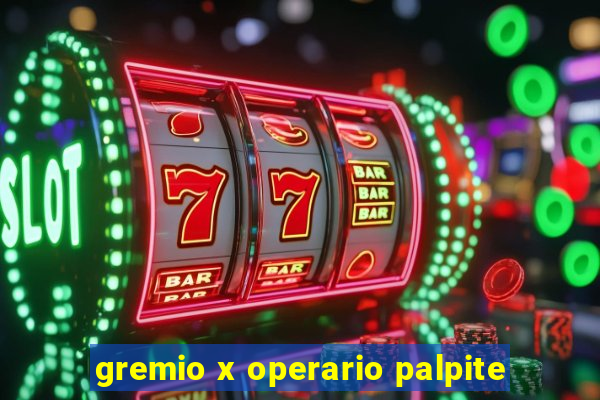 gremio x operario palpite