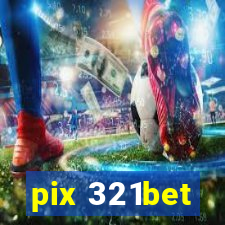 pix 321bet