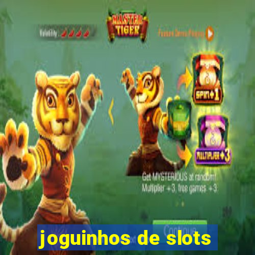 joguinhos de slots