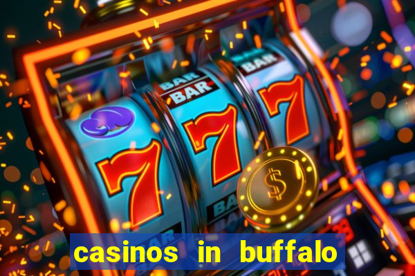 casinos in buffalo new york