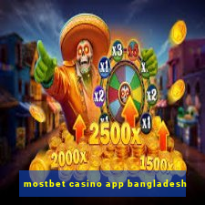 mostbet casino app bangladesh