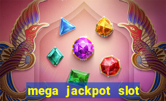 mega jackpot slot cash winner early access