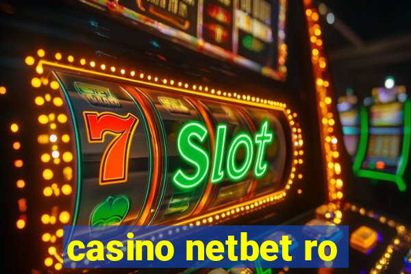 casino netbet ro