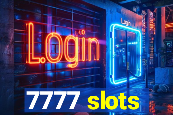 7777 slots