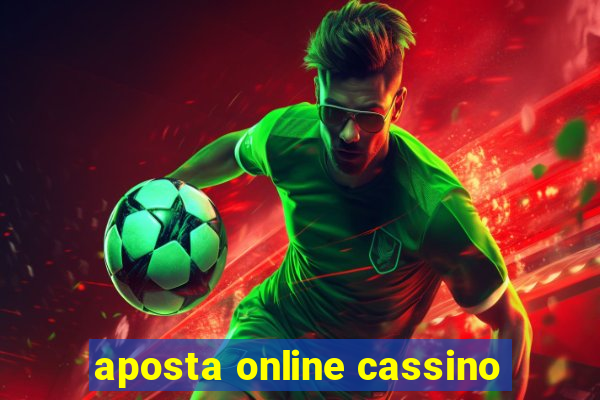 aposta online cassino