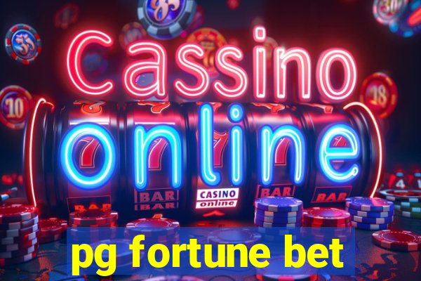 pg fortune bet