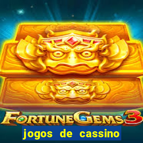 jogos de cassino para ganhar dinheiro real