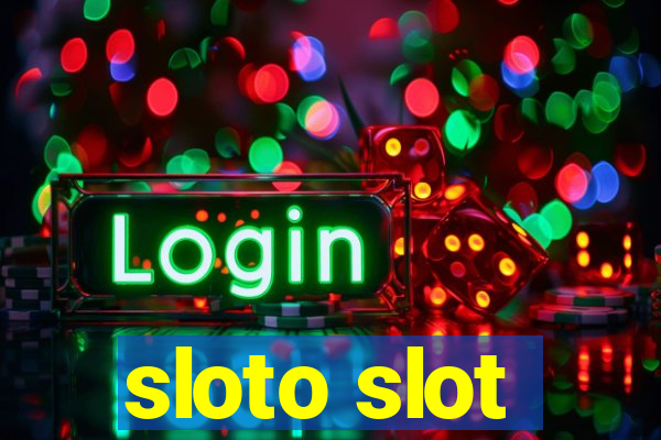 sloto slot