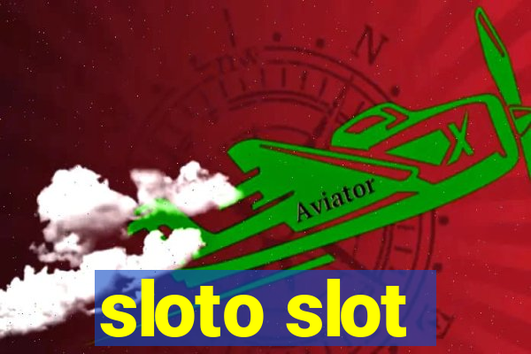 sloto slot