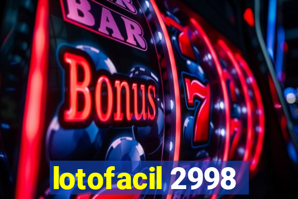 lotofacil 2998