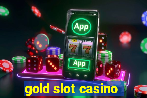 gold slot casino