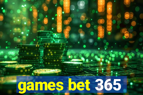 games bet 365