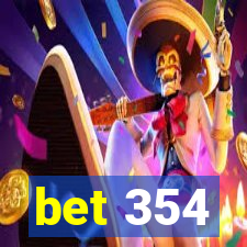 bet 354