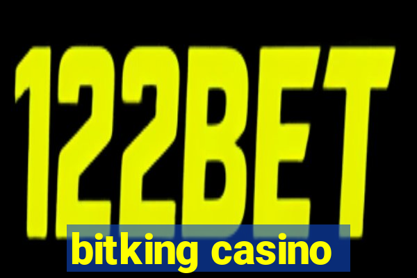 bitking casino