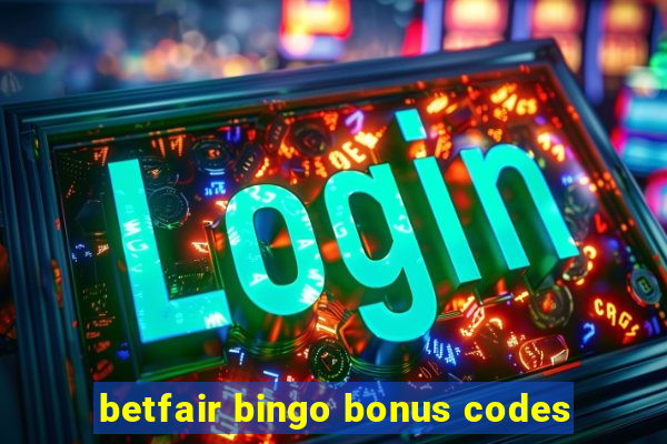 betfair bingo bonus codes