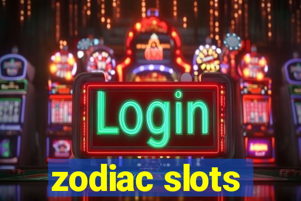 zodiac slots