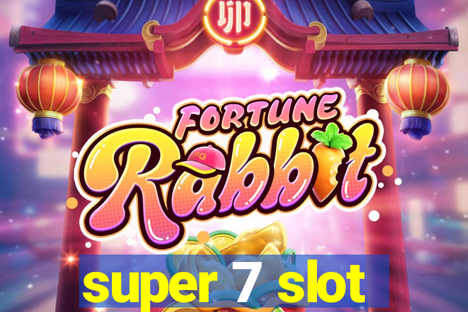 super 7 slot