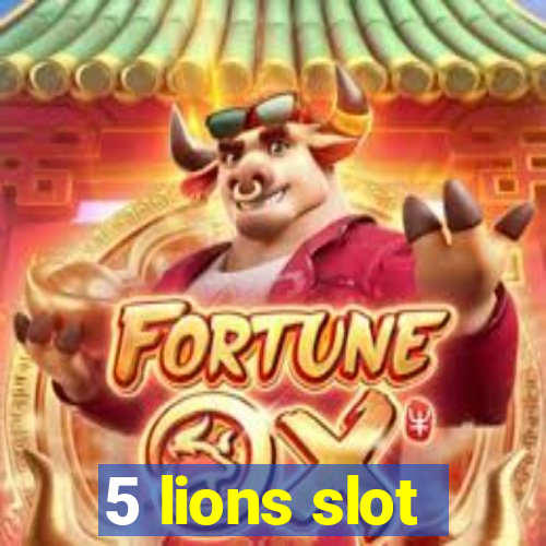 5 lions slot