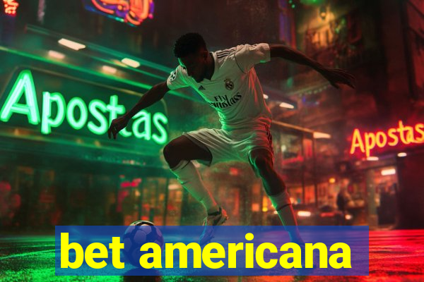 bet americana