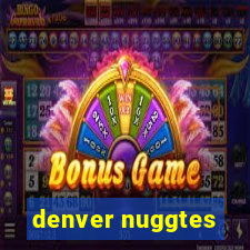 denver nuggtes