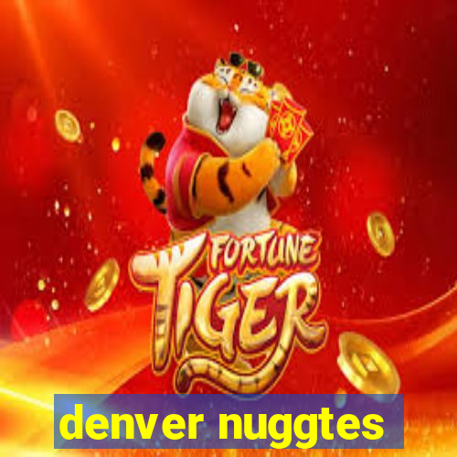 denver nuggtes