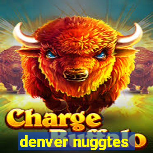 denver nuggtes