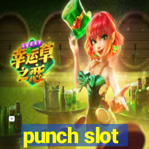 punch slot