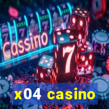 x04 casino