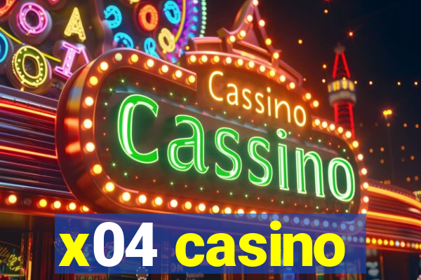 x04 casino