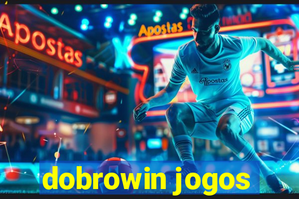 dobrowin jogos