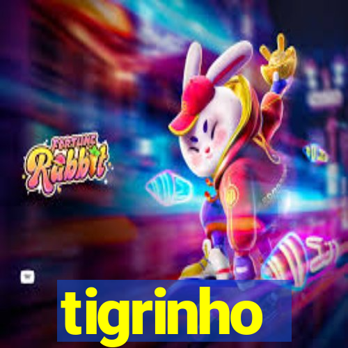 tigrinho