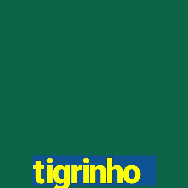 tigrinho