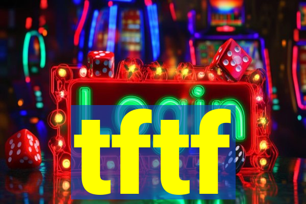 tftf