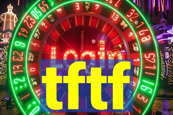 tftf