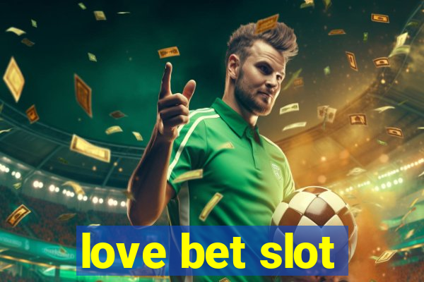 love bet slot