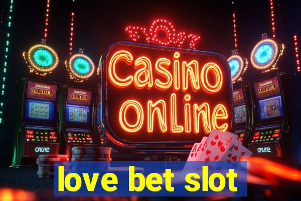 love bet slot