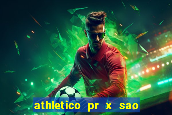 athletico pr x sao paulo palpites