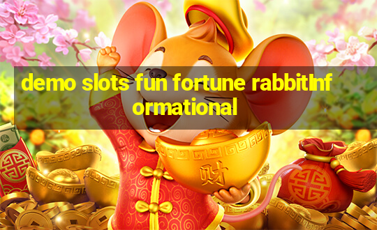 demo slots fun fortune rabbitInformational