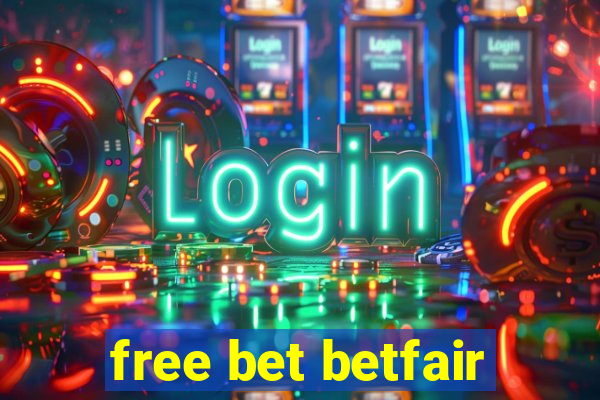 free bet betfair