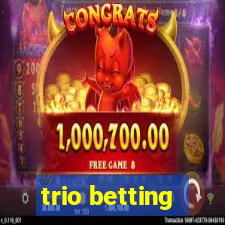 trio betting