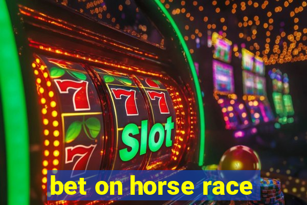 bet on horse race