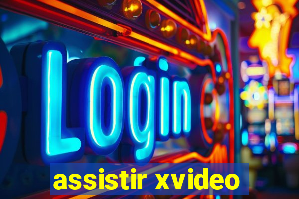 assistir xvideo