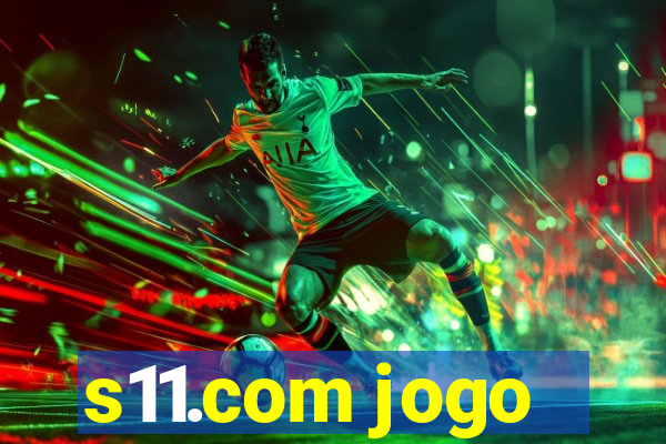 s11.com jogo