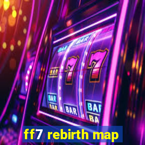 ff7 rebirth map