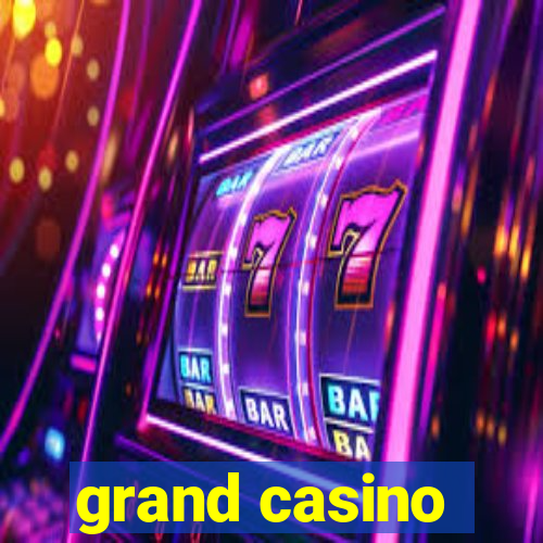 grand casino