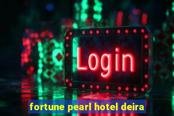 fortune pearl hotel deira